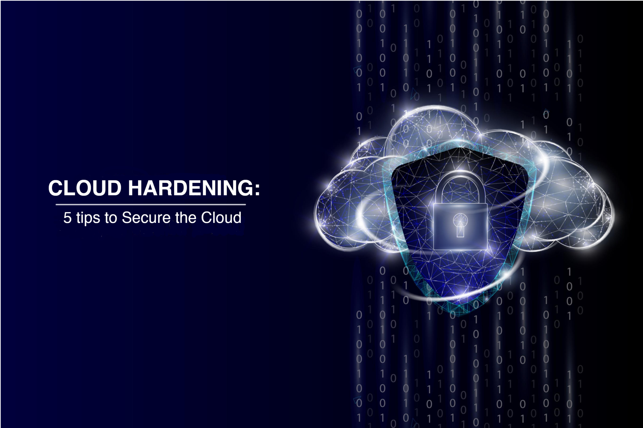 cloud-hardening-5-tips-to-secure-the-cloud