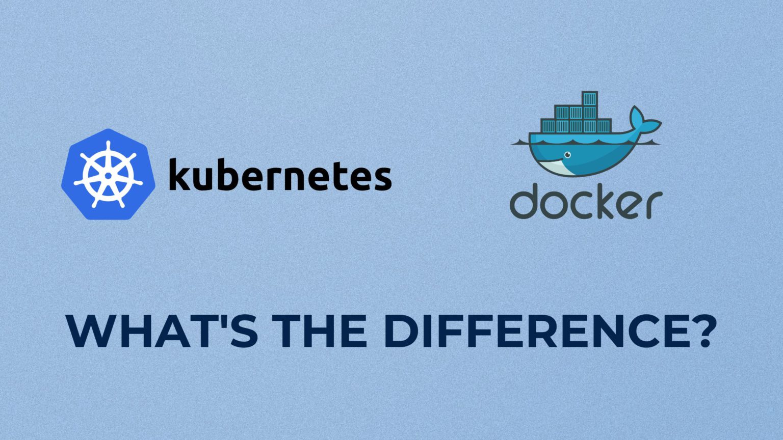 Kubernetes vs Docker What's The Difference