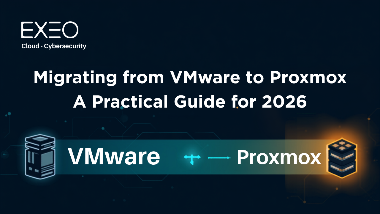 Cloud Managed Services and Cybersecurity Provider - EXEO 1 Migrating from VMware to Proxmox
